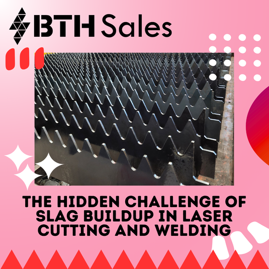 The Hidden Challenge of Slag Buildup in Laser Cutting and Welding